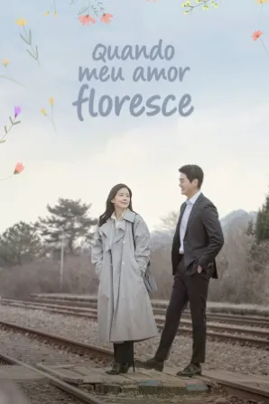 When My Love Blooms (Legendado)